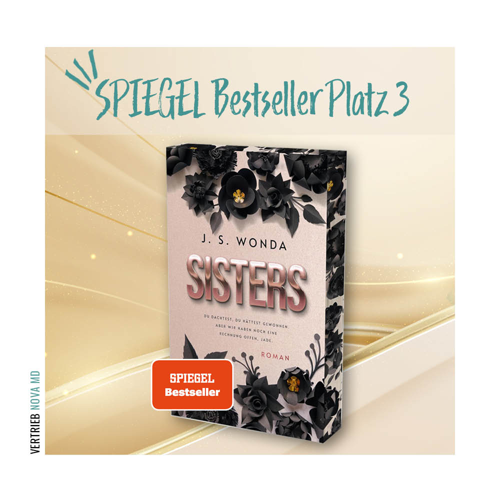 Buchcover von J. S. Wondas "Sisters" mit SPIEGEL-Bestseller Auszeichnung und Angabe zum 3. Platz